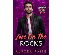 Love on the Rocks: The Holidates Series, Book 40