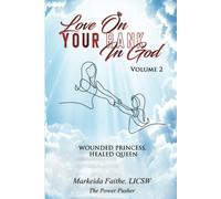 Love On Your Rank In God: Wounded Princess, Healed Queen