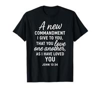 Love One Another John 13:34 Écriture Bible Verse Prière Dieu T-Shirt
