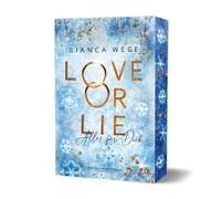 Love Or Lie - Alles Für Dich