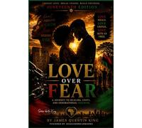 LOVE over FEAR: Juneteenth Edition