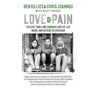 Love & Pain: The epic times and crooked lines of life inside and outside Silverchair