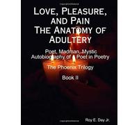 Love, Pleasure, And Pain The Anatomy Of Adultery