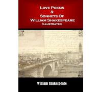 Love Poems & Sonnets Of William Shakespeare: Illustrated