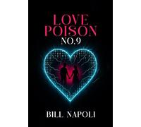 Love Poison No. 9: A Novel of Romance and Treachery