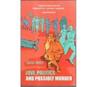 Love, Politics And Possibly Murder