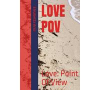 LOVE POV: Love: Point Of View