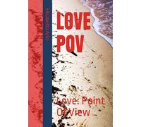 LOVE POV: Love: Point Of View