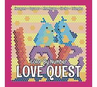 LOVE QUEST Color By Number: hidden picture activity color by number coloring book for adults and teens