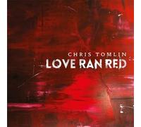 Tomlin, Chris - Love Ran Red [Import]