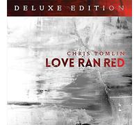 Love Ran Red Deluxe Edition By Chris Tomlin (2014-10-27)