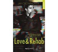 Love & Rehab Jay Crownover (Auteur)