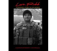 Love, Robb: A Soldier's Life in His Words