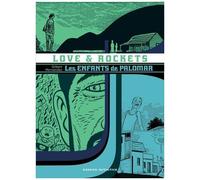Love & Rockets : Les Enfants De Palomar