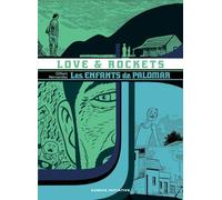 Love & Rockets : les enfants de Palomar