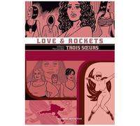 Love & Rockets - Tome 12 - Trois Soeurs