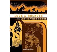 Love & Rockets - Tome 4 - Diastrophisme Humain
