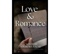 Love & Romance: Aurora the Saga Part III