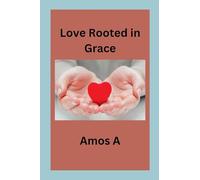 Love Rooted in Grace