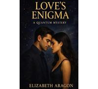 Love’s Enigma: A Quantum Mystery