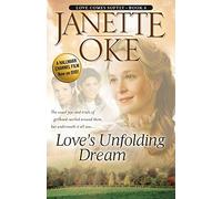 Love’s Unfolding Dream: Volume 6 (Love Comes Softly)