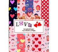 Love Scrapbook Paper 8.5 x 11 Inches, 40 Pages: 20 Double Sided Sheets with 10 distinctive Designs