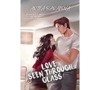 Love Seen Through Glass