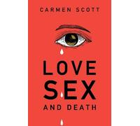 Love, Sex and Death