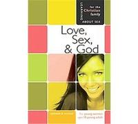 Love, Sex, & God, Learning About Sex Series for Girls Bill Ameiss, Jane Graver (Auteur)