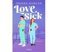 Love Sick Roman | Enemies-to-Lovers trifft 'Grey's Anatomy' - Wiebke Pilz - Lübbe - ebook (ePub) - Livre