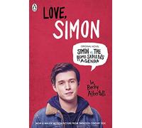 Love Simon: Simon Vs The Homo Sapiens Agenda Official Film Tie-in