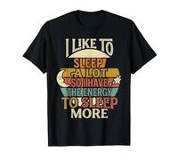 Love Sleeping So I Have Energy to Sleep More |- T-Shirt