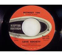 LOVE SOCIETY - without you / do you wanna dance 45 rpm single
