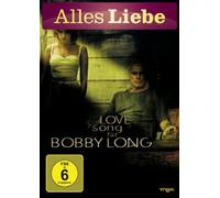 LOVE SONG FOR BOBBY LONG - ALLES LIEBE - DVD - NEUF