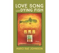 Love Song with Dying Fish