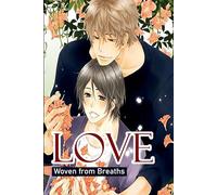 Love Song Woven from Breaths