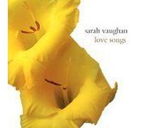 Vaughan, Sarah - Love Songs