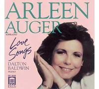Love Songs De Copland, Strauss, Marx, Schumann, Britten, Etc. - Arleen Auger, Sop. & James Baldwin, Piano