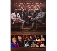 Gaither Vocal Band – Love Songs – DVD