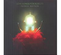 Love Songs for Robots – Domino