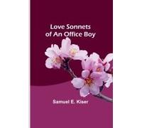 Love Sonnets Of An Office Boy