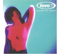 Love? - Soundz for Lovers