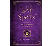 Love Spells: A Handbook of Magic, Charms, and Potions (2)