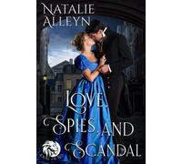 Love, Spies, And Scandal Duke of Lies - Natalie Alleyn - Natalie Alleyn - ebook (ePub) - Livre