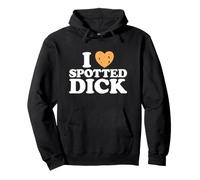 Love Spotted Dick Funny British Currant Pudding Custard Food Sweat à Capuche