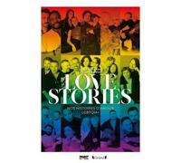 Love Stories: Nos histoires d'amour LGBTQIA+