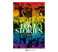 Love Stories: Nos histoires d'amour LGBTQIA+