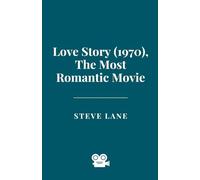 Love Story (1970), The Most Romantic Movie
