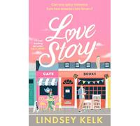 Lindsey Kelk – Love Story – Poche