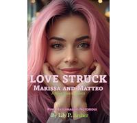Love Struck: Marissa and Matteo: A Rock Star Romance